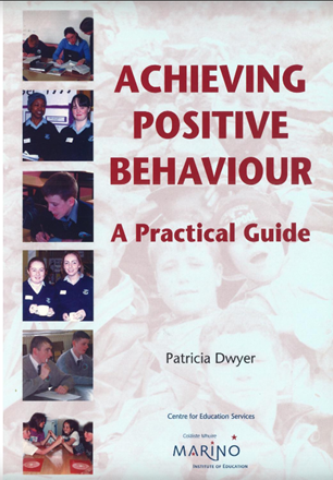 Achieving Positive Behaviour: A Practical Guide Achieving Positive Behaviour: A Practical Guide