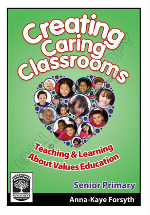Creating Caring Classrooms: Book C: Senior Primary Creating Caring Classrooms: Book C: Senior Primary