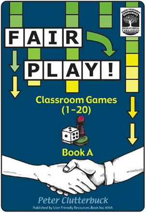 Fair Play! Classroom Games (1-20) Book A Fair Play! Classroom Games (1-20) Book A