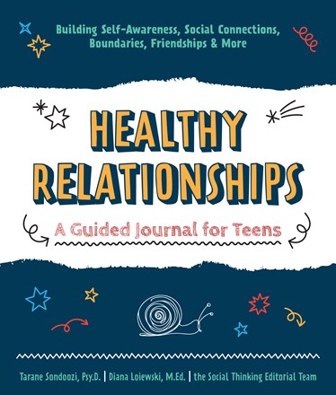 Healthy Relationships - A Guided Journal for Teens