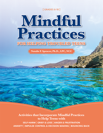 Mindful Practices for Helping Troubled Teens Mindful Practices for Helping Troubled Teens