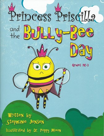 Princess Priscilla and the Bully-Bee Day