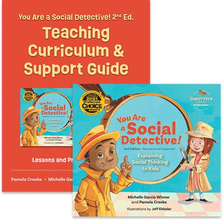 You Are a Social Detective!: Curriculum Guide + Storybook (2-book teaching set) You Are a Social Detective!: Curriculum Guide + Storybook (2-book teaching set)