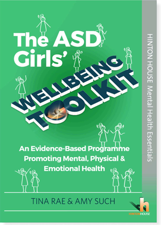 The ASD Girls’ Wellbeing Toolkit