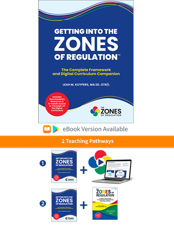 Getting Into The Zones of Regulation: The Complete Framework *SECONDS* Getting Into The Zones of Regulation: The Complete Framework *SECONDS*