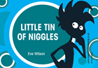 Little Tin of Niggles Little Tin of Niggles