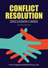 Conflict Resolution Discussion Cards Conflict Resolution Discussion Cards