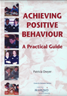 Achieving Positive Behaviour: A Practical Guide