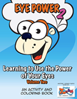 EYE Power - Learning to Use the Power of Your Eyes - Volume Two *SECONDS*