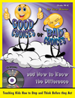 Good Choices or Bad Choices and How to Know the Difference - with CD