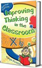 Improving Thinking in the Classroom