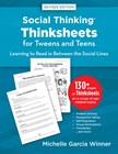 Social Thinking Thinksheets for Teens and Tweens