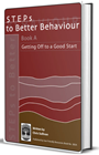 STEPs to Better Behaviour: Book A