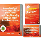 Understanding & Supporting Emotionally Based School Avoidance Set of 3