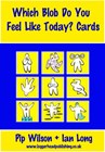 Which Blob Do You Feel Like Today? Cards