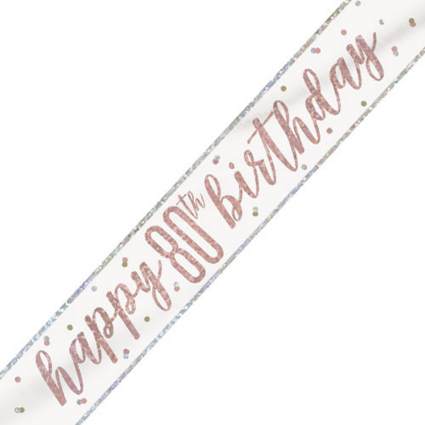 Rose Gold Glitz Happy 80th Birthday Foil Banner