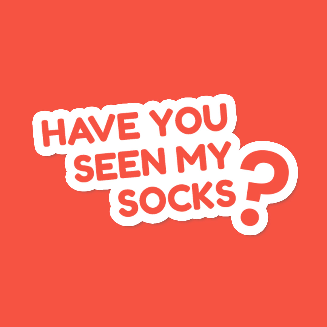 haveyouseenmysocks?