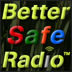 BetterSafeRadio.com