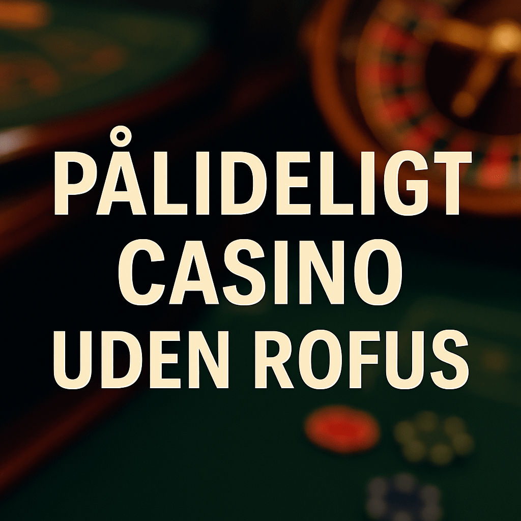 Find ud af, hvordan jeg helbredte mit Online Casinoer Uden Rofus på 2 dage
