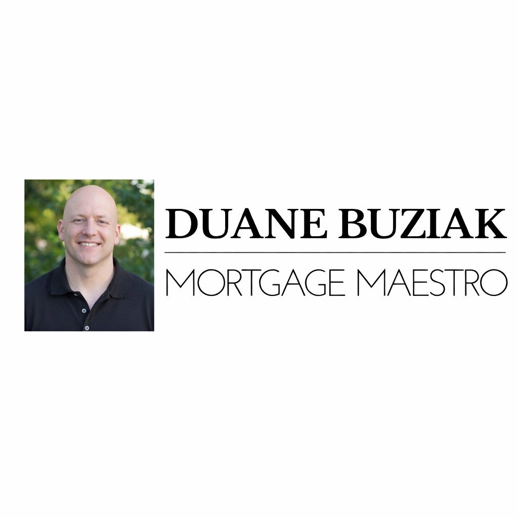 Duane Buziak Mortgage Maestro
