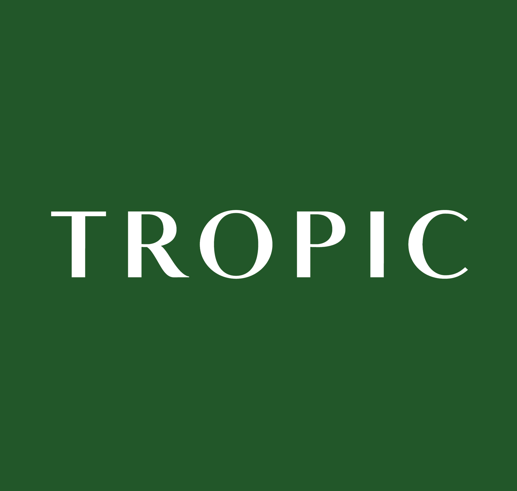 Tropic