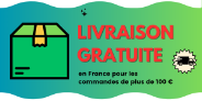 Livraison gratuite en France pour les commandes de plus de 100 €