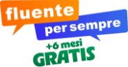 Soddisfatto o rimborsato e se non sei Fluente in 6 mesi continui GRATIS!