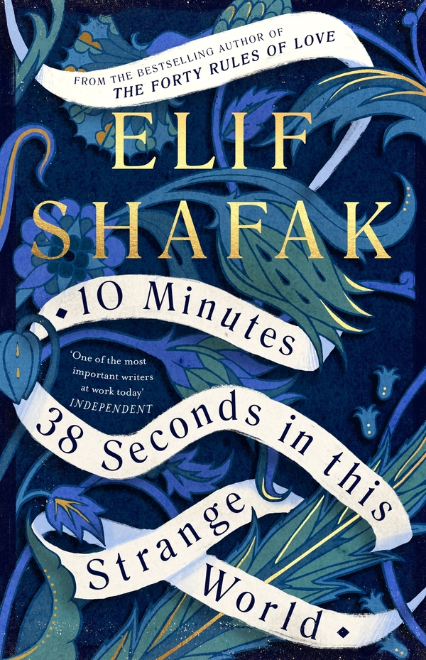 Medium elif shafak 10 minutes 38 seconds in this strange world
