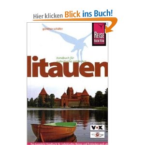 Litauen: Das komplette Handbuch für individuelles Reisen und Entdecken auch abseits der Touristenpfade Günther Schäfer (Autor) Litauen: Das komplette Handbuch für individuelles Reisen und Entdecken auch abseits der Touristenpfade Günther Schäfer (Autor)