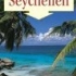 Seychellen. Richtig reisen