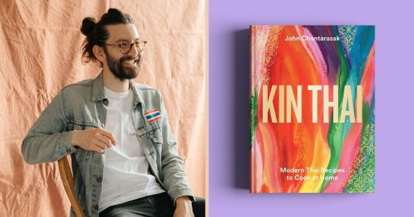 Not just a cookbook: Kin Thai, a deep-dive into John Chantarasak's unique style, merging traditional Thai and modern British food
