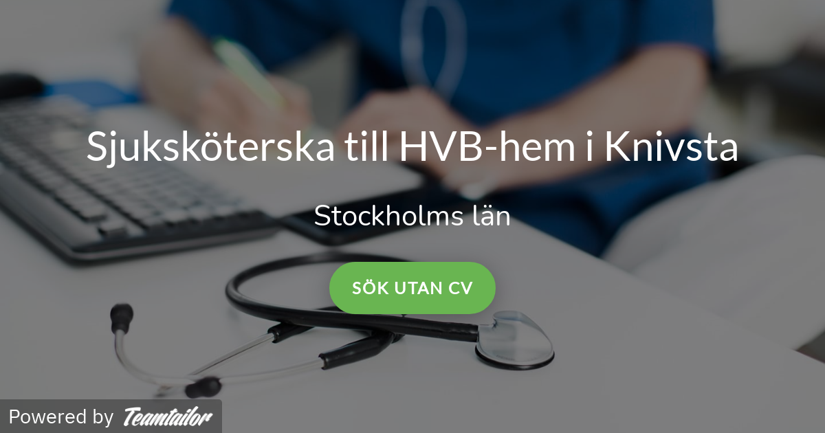 Sjuksköterska till HVB-hem i Knivsta - Klara