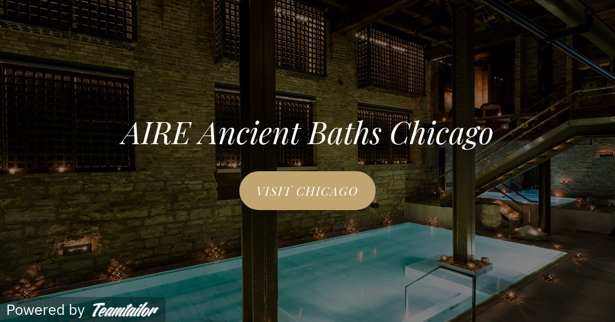 AIRE Ancient Baths Chicago AIRE Ancient Baths