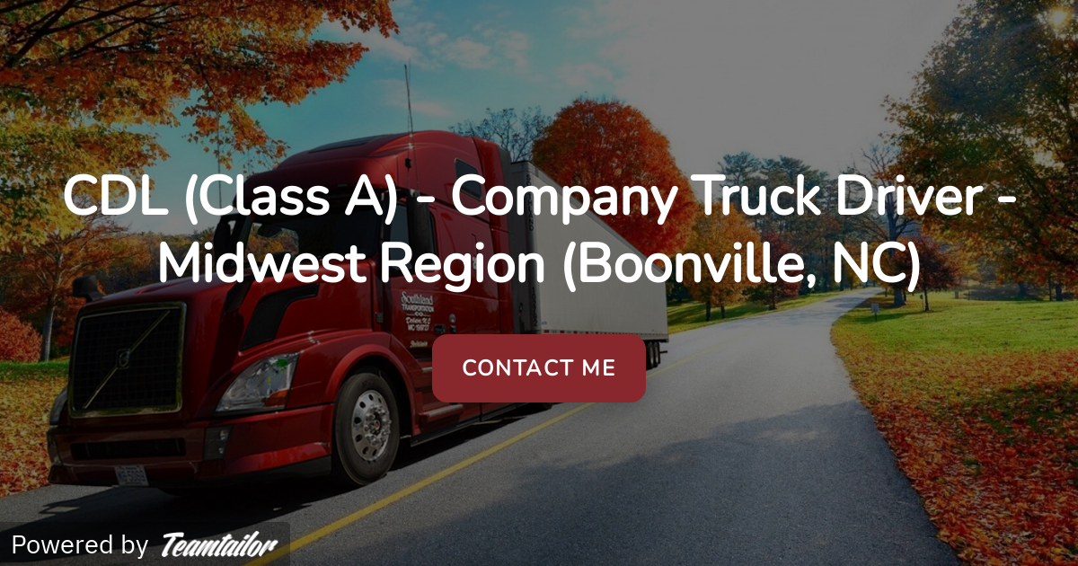CDL (Class A) Company Truck Driver Midwest Region (Boonville, NC