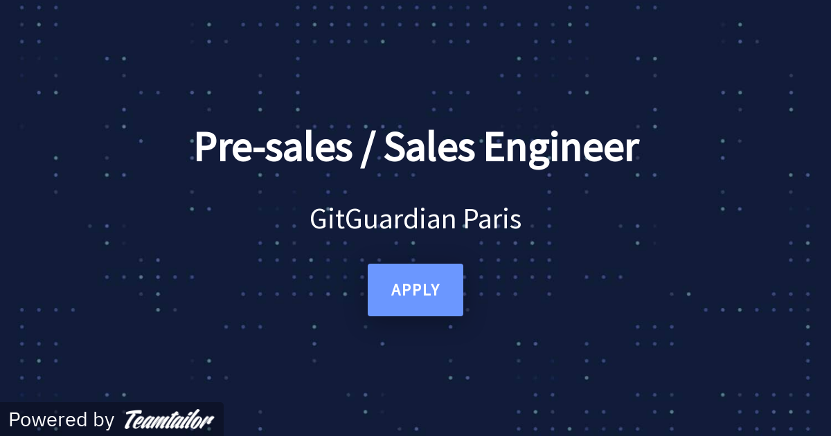 Pre Sales Sales Engineer Gitguardian Pre Sales Sales Engineer Gitguardian