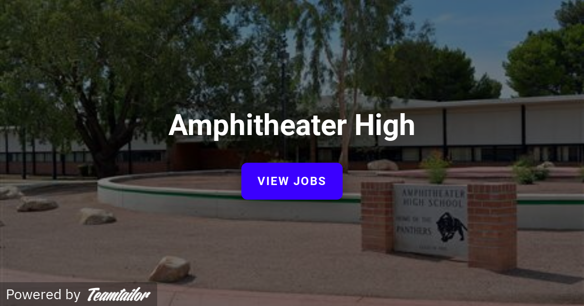 Amphitheater High School Amphitheater Public Schools Amphitheater High School Amphitheater Public Schools