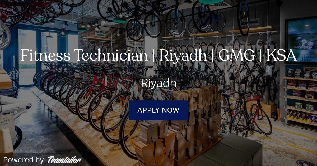Fitness Technician Riyadh GMG KSA GMG