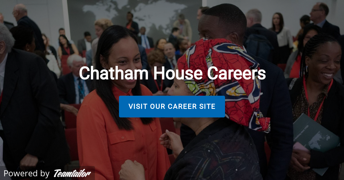 Careers at Chatham House Chatham House
