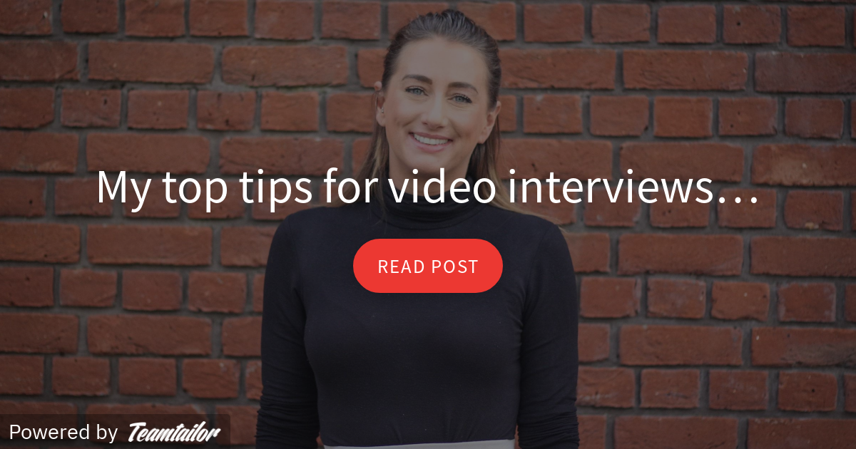My top tips for video interviews… Blogs Love Recruitment