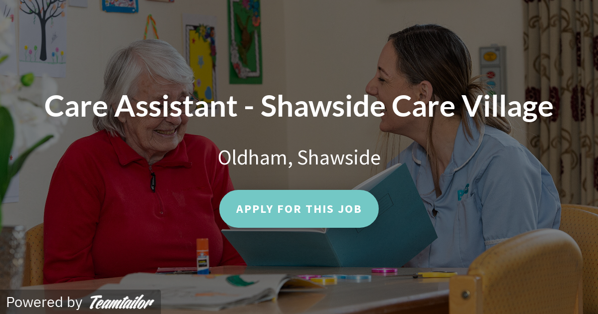 Care Assistant Shawside Care Village Bloomcare