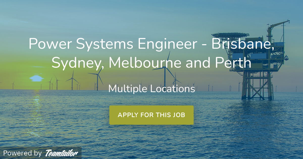 Power Systems Engineer Brisbane, Sydney, Melbourne and Perth PSC