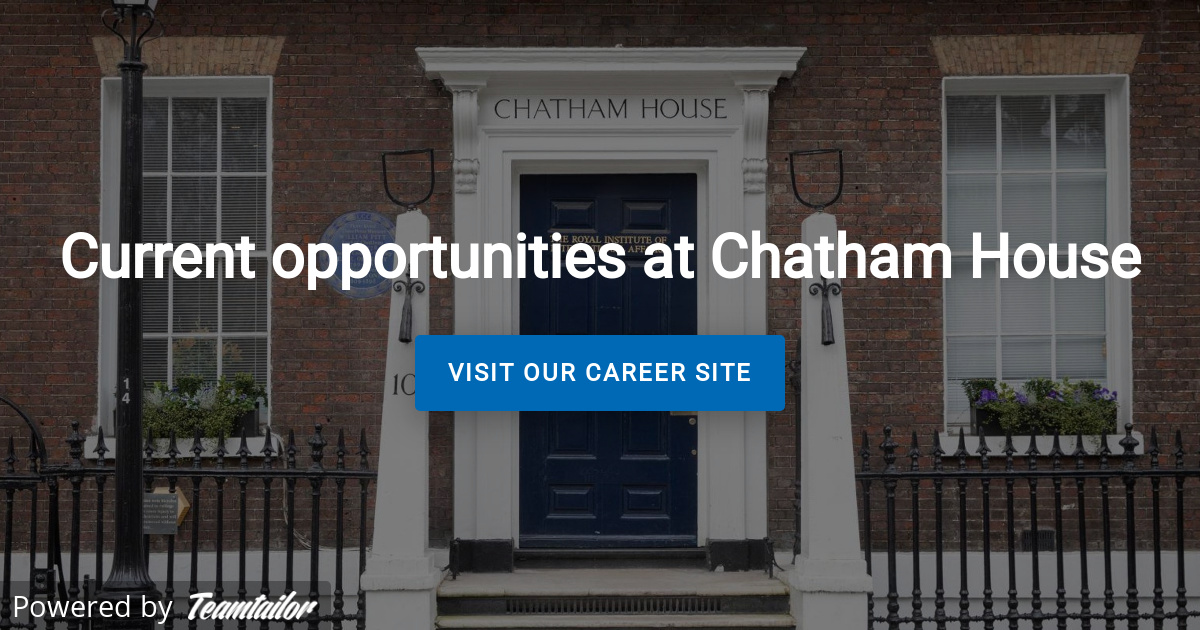 Current career opportunities Chatham House