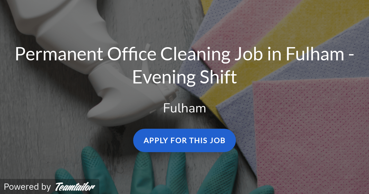 Permanent Office Cleaning Job in Fulham Evening Shift Bluestorm