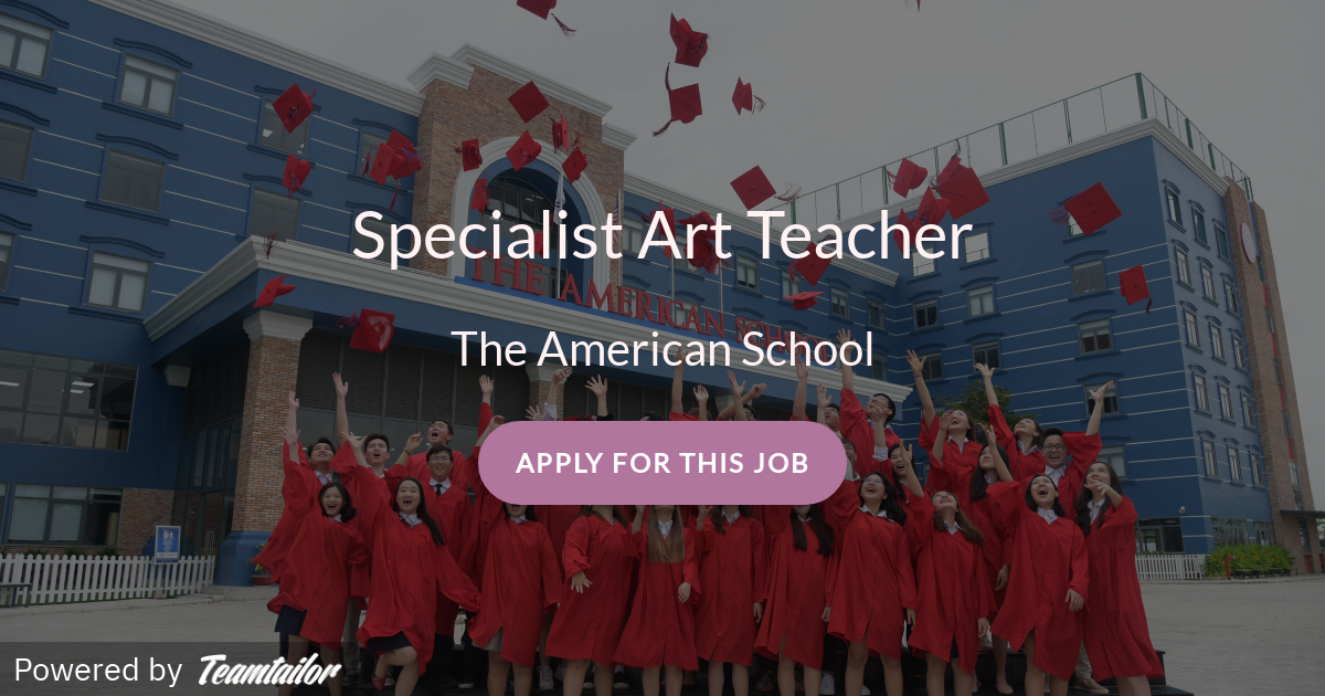 Specialist Art Teacher - The American School