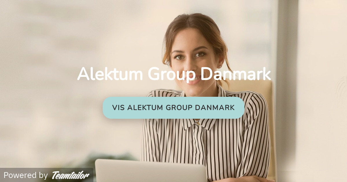Din karriere starter her Alektum Group Denmark