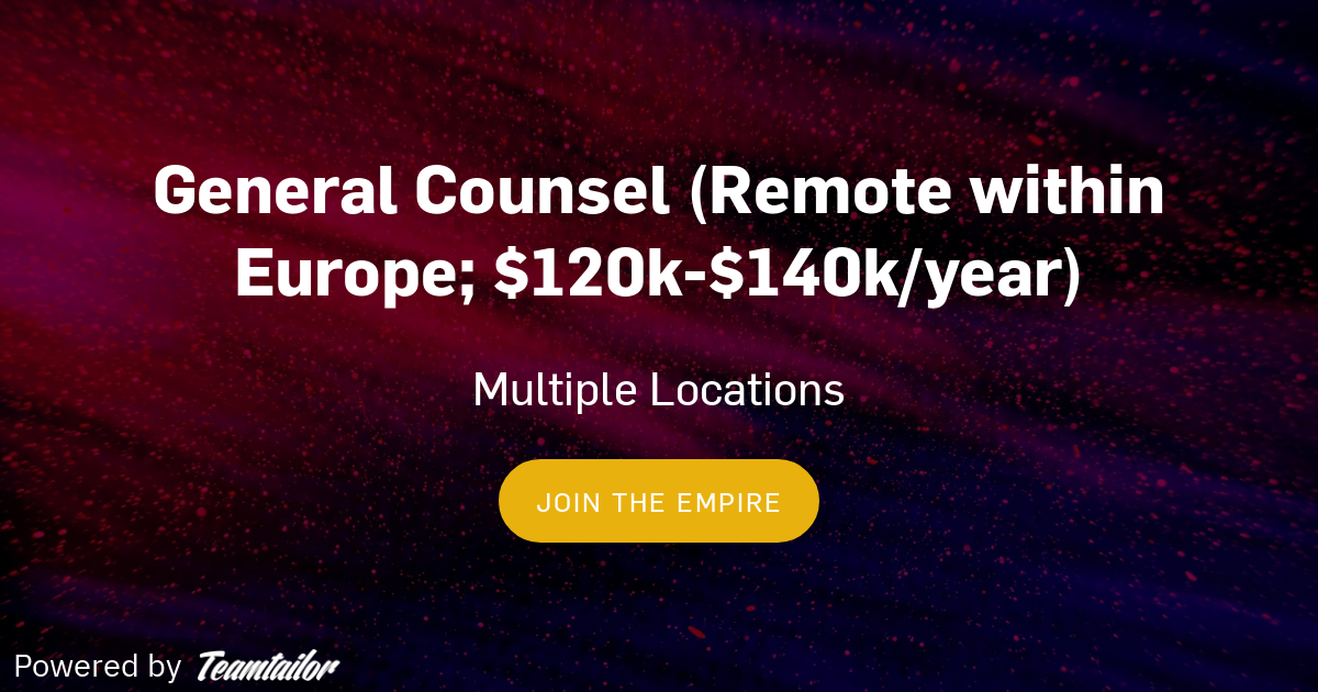 General Counsel (Remote within Europe; 120k140k/year) Moonrail Limited l CSGOEmpire