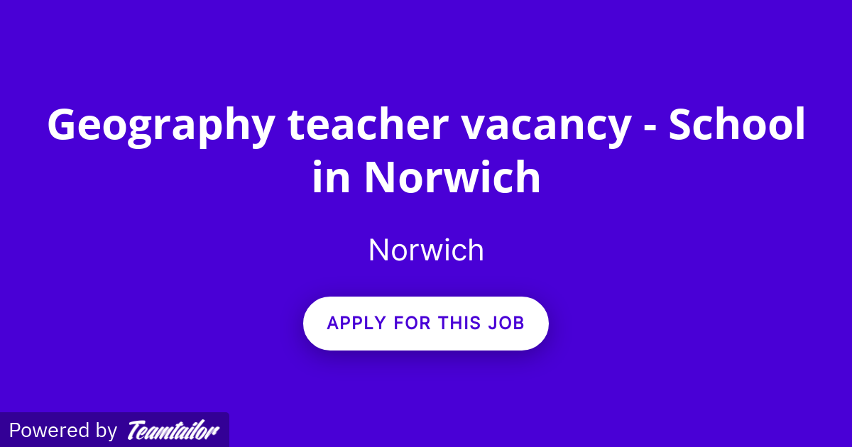 Geography teacher vacancy School in Norwich Wayman Learning Trust