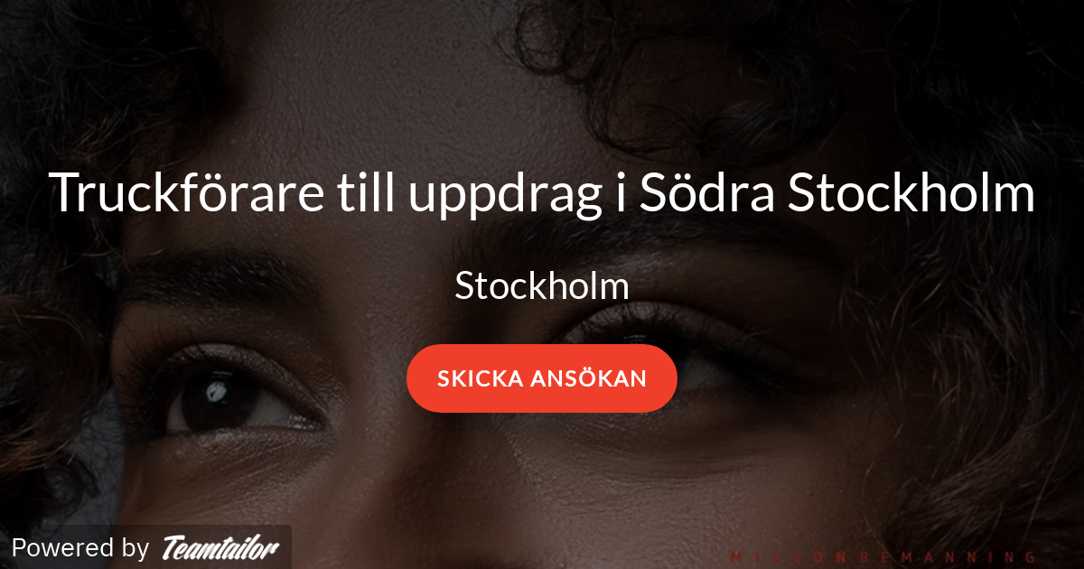 Truckforare Till Uppdrag I Sodra Stockholm Miljonbemanning