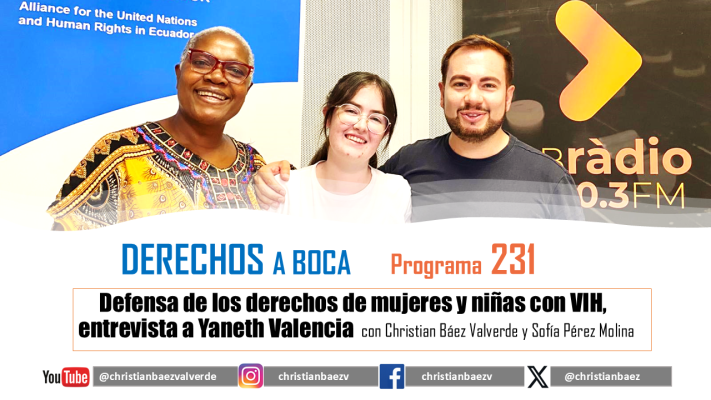 Programa 231: Defensa de los derechos de mujeres y niñas con VIH, entrevista a la activista Yaneth Valencia