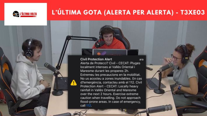 L'última volta | L'última gota (Alerta sobre alerta) - T3xE03